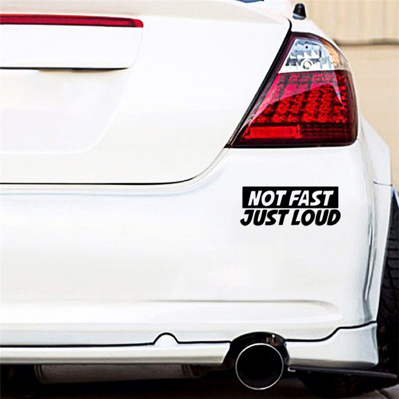 Not fast Just Loud English interesting personality car body universal decorative sticker decal_autovado.com