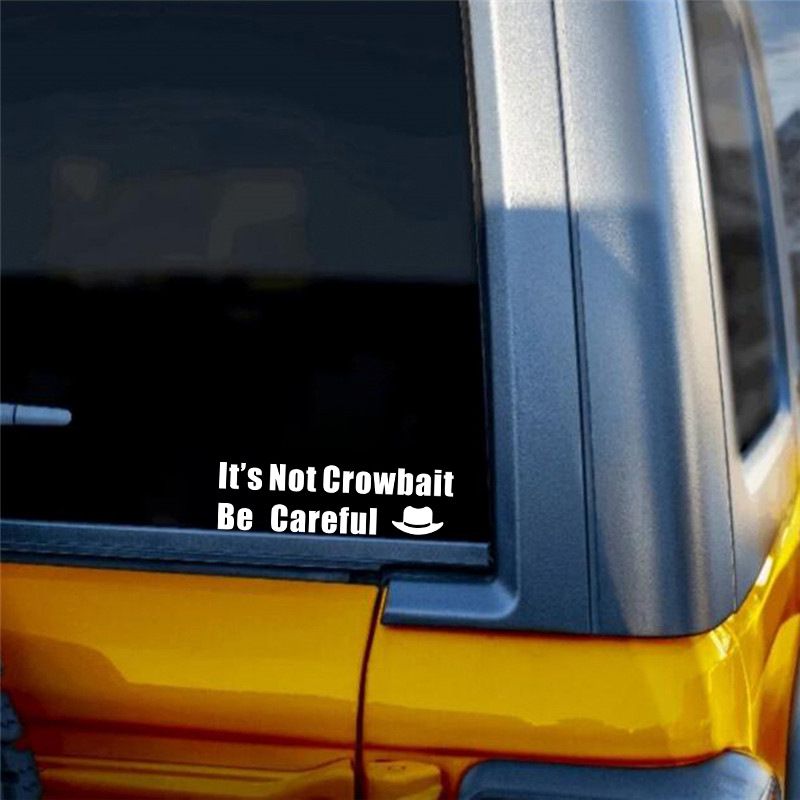 car stickers It's Not Crowbait car rearview mirror body stickers motorcycle water cup wall stickers_autovado.com