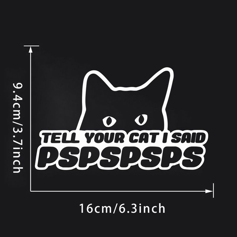 car stickers tell your cat I said PSPSPS decorative body car stickers_autovado.com