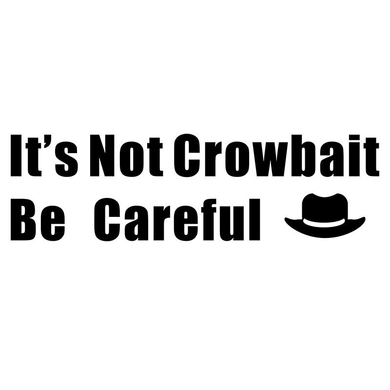 car stickers It's Not Crowbait car rearview mirror body stickers motorcycle water cup wall stickers_autovado.com