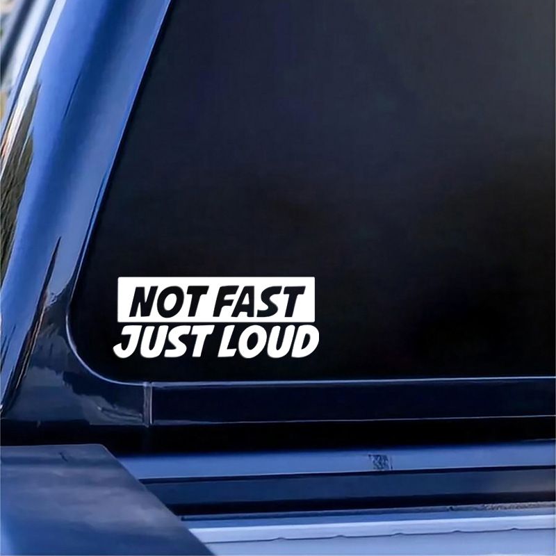 Not fast Just Loud English interesting personality car body universal decorative sticker decal_autovado.com