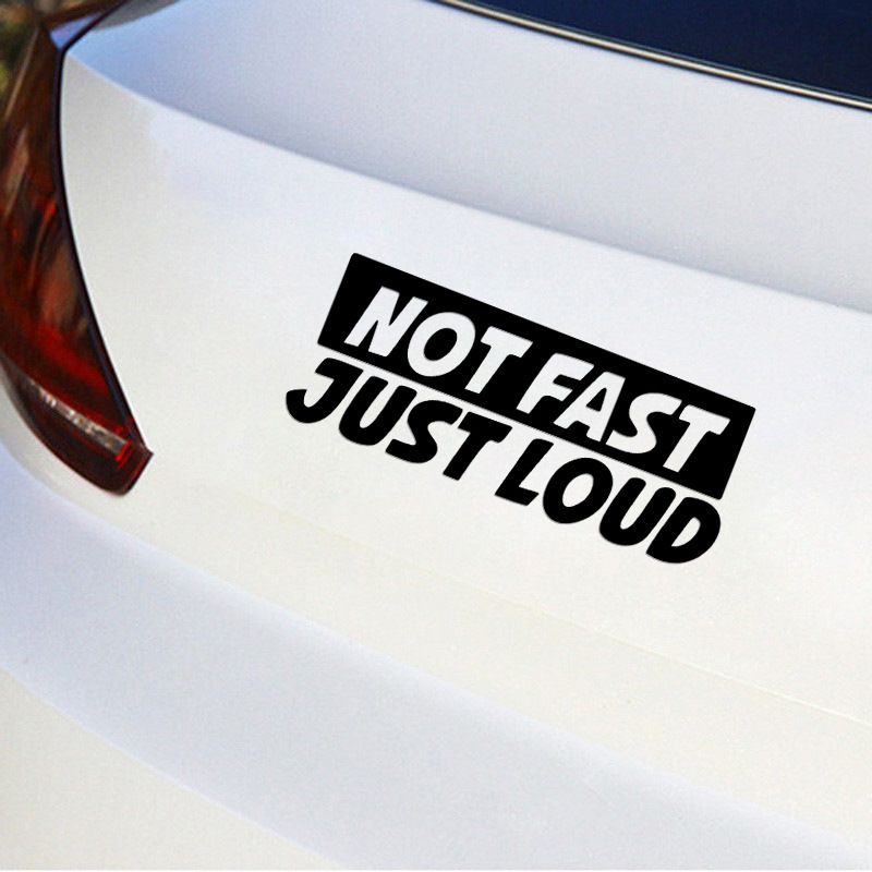 Not fast Just Loud English interesting personality car body universal decorative sticker decal_autovado.com