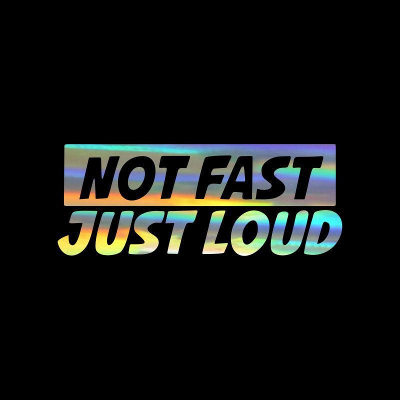 Not fast Just Loud English interesting personality car body universal decorative sticker decal_autovado.com
