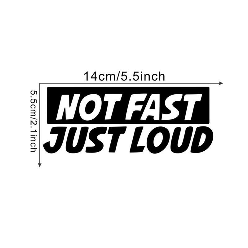 Not fast Just Loud English interesting personality car body universal decorative sticker decal_autovado.com