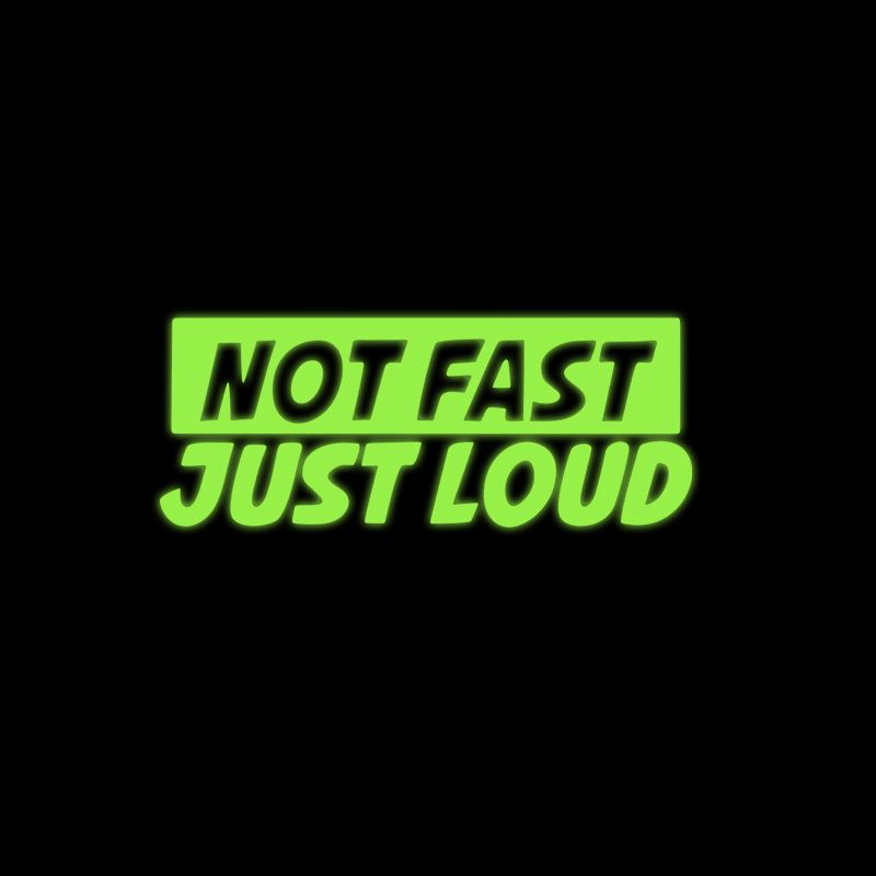 Not fast Just Loud English interesting personality car body universal decorative sticker decal_autovado.com